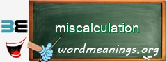 WordMeaning blackboard for miscalculation